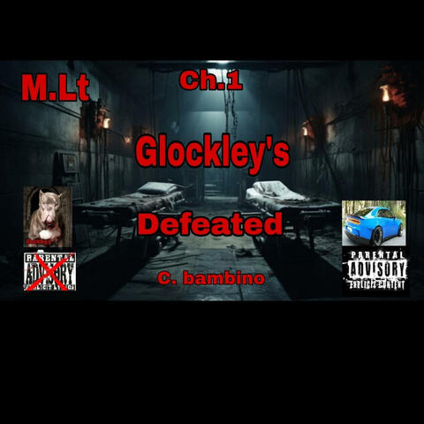 M.Lt Ch.1 Glockley's Defeated