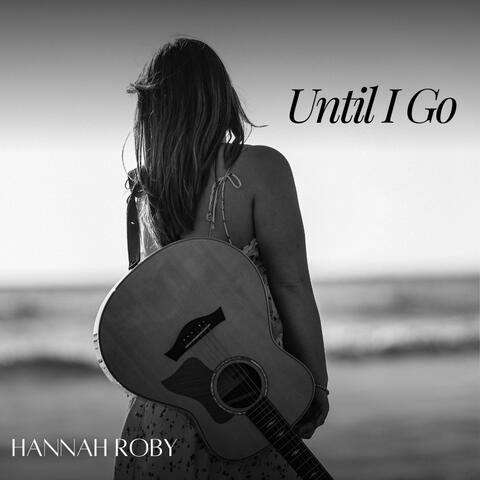 Until I Go