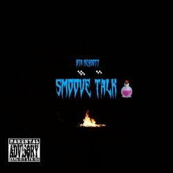 Smoove Talk