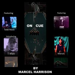 On Cue (feat. Todd Mock, T Man & Pain)