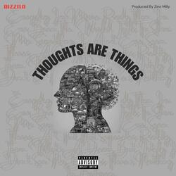 Thoughts Are Things