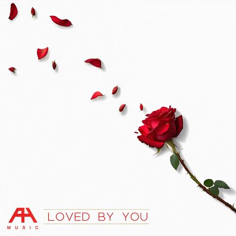 Loved by You