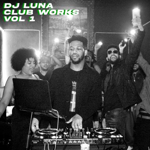 DJ LUNA CLUB WORKS VOL 1