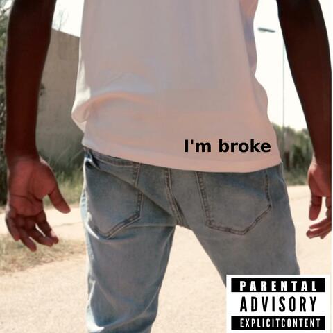 I'm broke