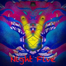 Night Five