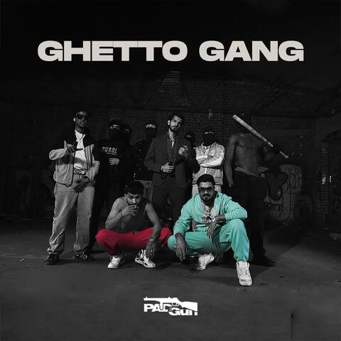 GHETTO GANG
