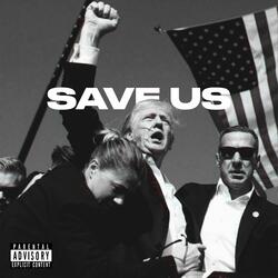 SAVE US
