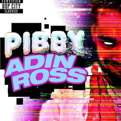 Pibby Adin Ross