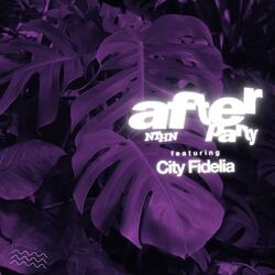 AFTERPARTY (feat. City Fidelia)