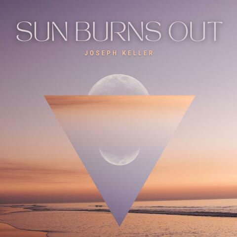 Sun Burns Out