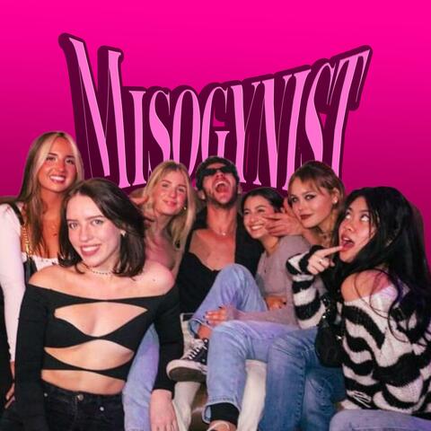 Misogynist