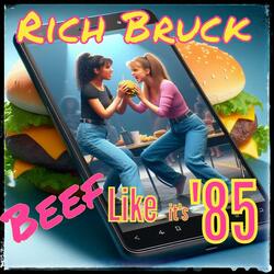 Beef Like it's '85