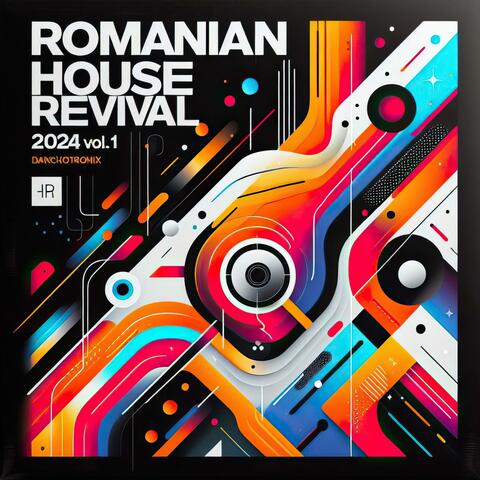 Romanian House Revival: 2024, Vol. 1