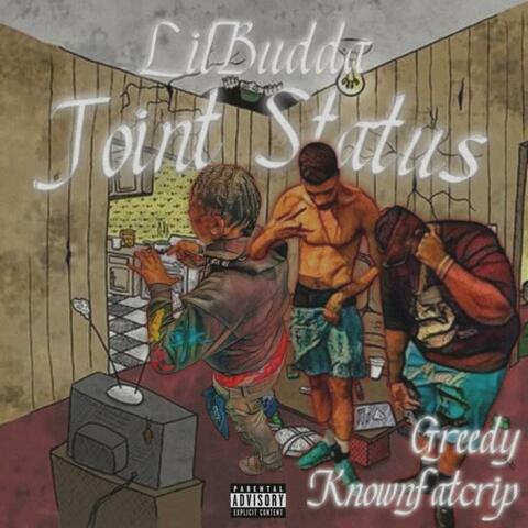 Joint Status (feat. Greedy & Knownfatcrip)