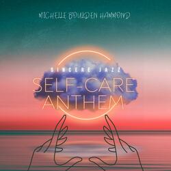 Sincere Jazz Self-Care Anthem