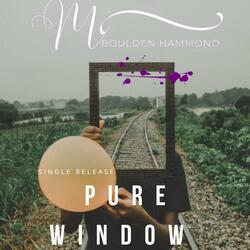 Pure Window