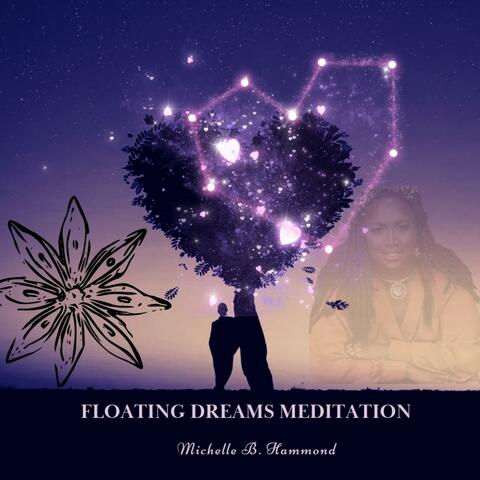 Floating Dreams Mediations