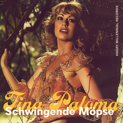 Schwingende Möpse (feat. Tina Paloma)