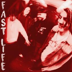FAST LIFE