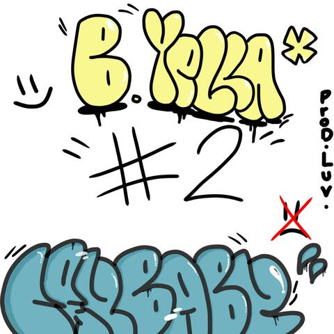 #2 :) (feat. B.Yella & Luvatplay)