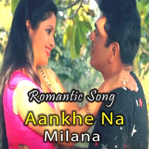 Aankhe Na Milana Romantic Song
