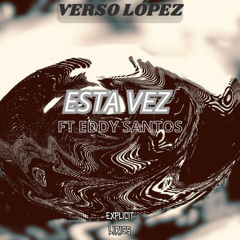 ESTA VEZ (feat. EDDY SANTOS)