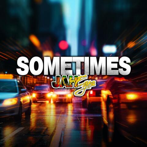 Sometimes