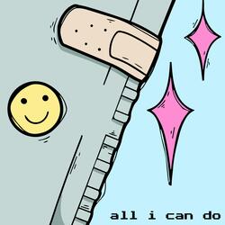 All I Can Do