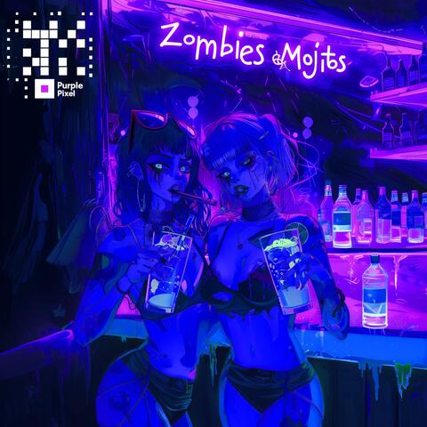 Zombies & Mojitos (Slowed & Sped Up versions)