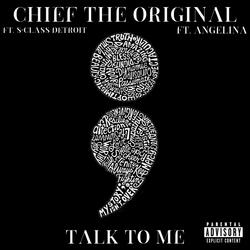 Talk To Me (feat. S-CLASS DETROIT & ANGELINA)