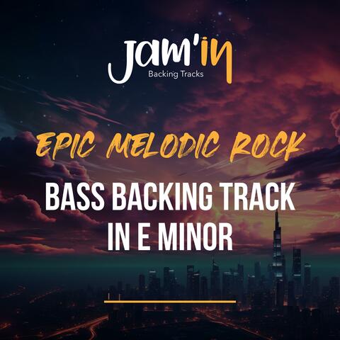 Epic Melodic Rock Bass Backing Track in E Minor