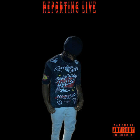 REPORTING LIVE