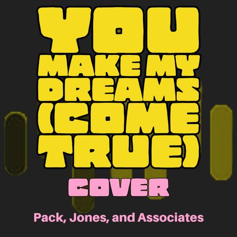 You Make My Dreams (Come True) COVER