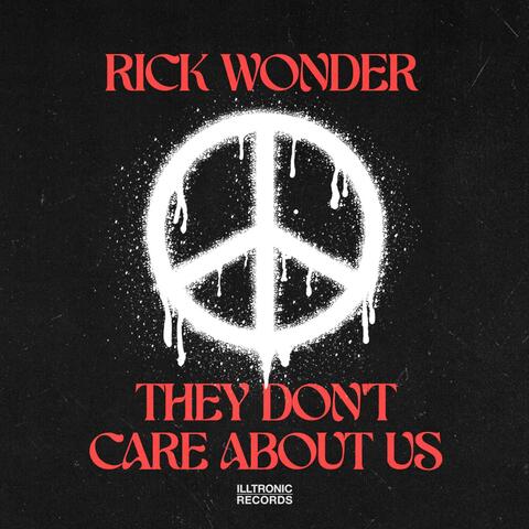 They Don't Care About Us