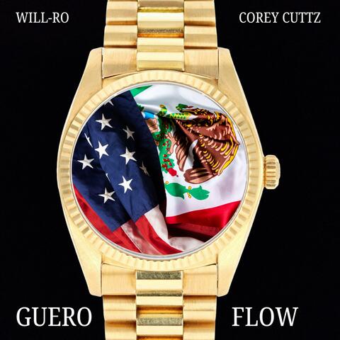 Guero Flow (feat. Corey Cuttz)