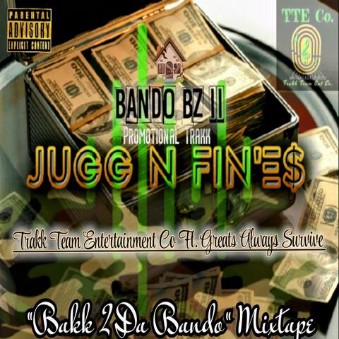 Jugg N Fin'es (Bando BZ II Promo Trakk) (feat. BigKingFish)