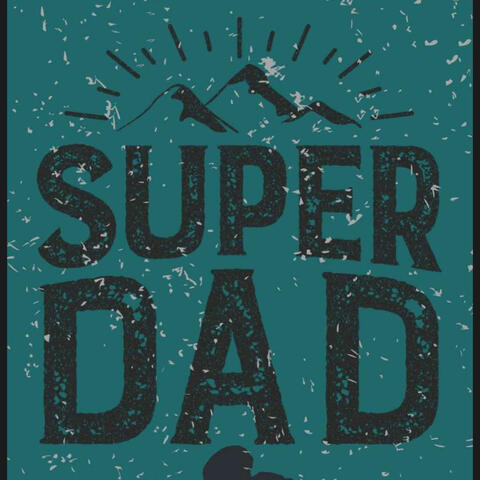 Dad, My Hero by 409Lil Mexico