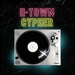 H-TOWN CYPHER (feat. 10HAA, Witty & Freakstid)