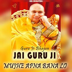 Mujhe Apna Banalo Guru Ji Bhajan (feat. Jyoti Bahl)