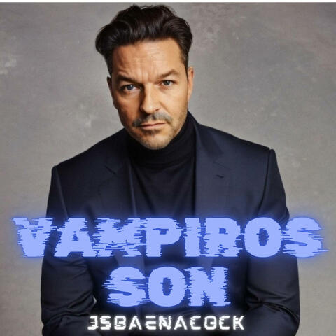 Vampiros son.. .