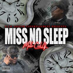 Miss No Sleep