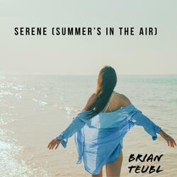 Serene (Summer's in the Air)