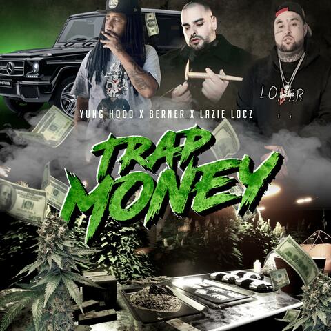 Trap Money Berner (feat. Yung Hood)