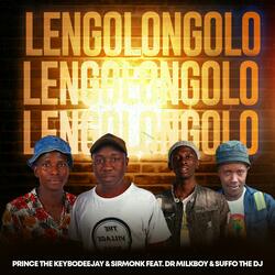 Lengolongolo (feat. THE KEYBO, SirMonk, DrMilk Boy & Suffo the dj)