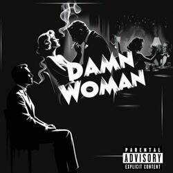 Damn Woman