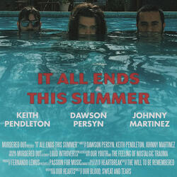It all ends this summer