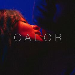 CALOR (feat. A Marquise)