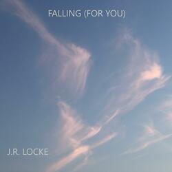 Falling (For You)