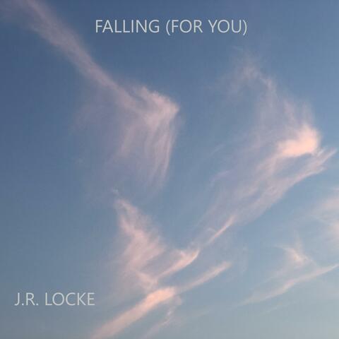 Falling (For You)