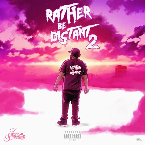 Rather Be Distant 2